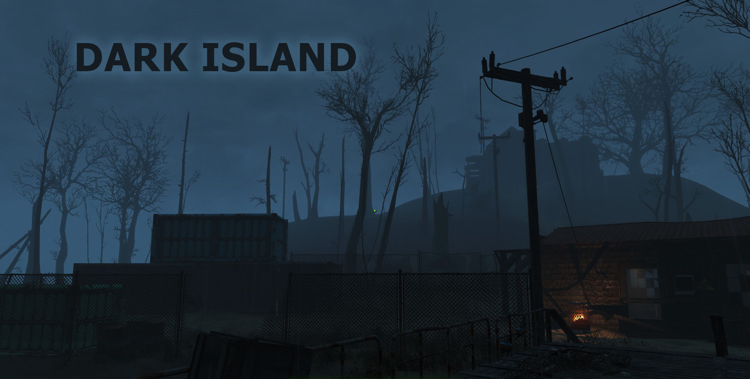 Dark Island [В разработке - Остановлено] - Fallout 4